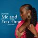 Aramide – Me and You Time (Prod. by Sizzle Pro)