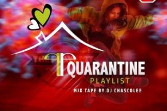 DJ Chascolee – Quarantine Playlist Mix