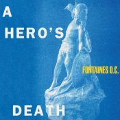 Fontaines D.C. Announce New Album, Share “A Hero’s Death”: Stream