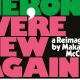 Gil Scott-Heron / Makaya McCraven: We’re New Again: A Reimagining by Makaya McCraven