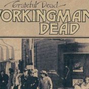 Grateful Dead Announce 50th Anniversary Reissue of Workingman’s Dead