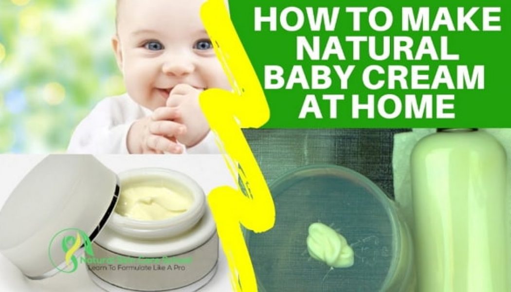 How To Make Natural Baby Cream At Home (Organic Cosmetic Formulation Project)