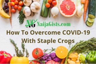 How To Overcome COVID-19 With Healthy Staple Crops