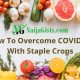 How To Overcome COVID-19 With Healthy Staple Crops