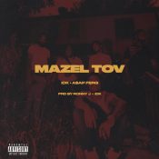 IDK and ASAP Ferg Score Big on New Collaboration “Mazel Tov”: Stream