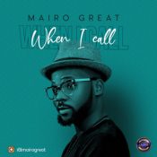 Mairo Great – When I Call (Prod. by Sudden)