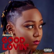 Menooje – Good Lovin’