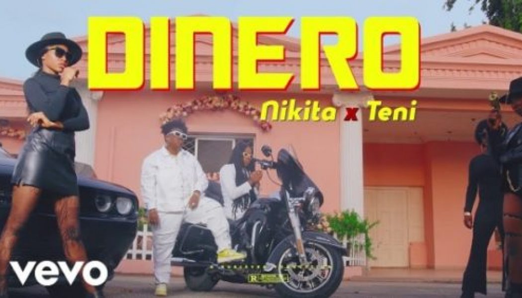 Nikita ft. Teni – Dinero (VIDEO)