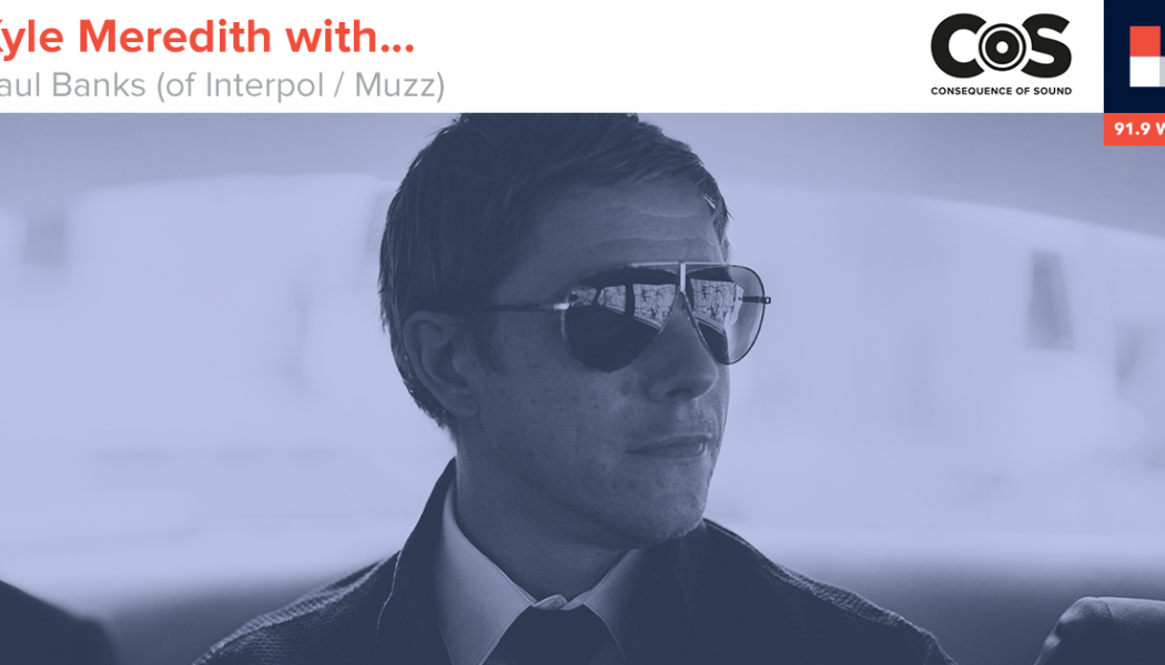 Paul Banks on Muzz, Mental Health, and More Interpol