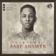 Runtown – Baby Answer (Prod. Shizzi)