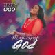 Tessy Ogo – Most High God