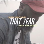 VIDEO: Show Dem Camp – That Year ft. Sir Dauda