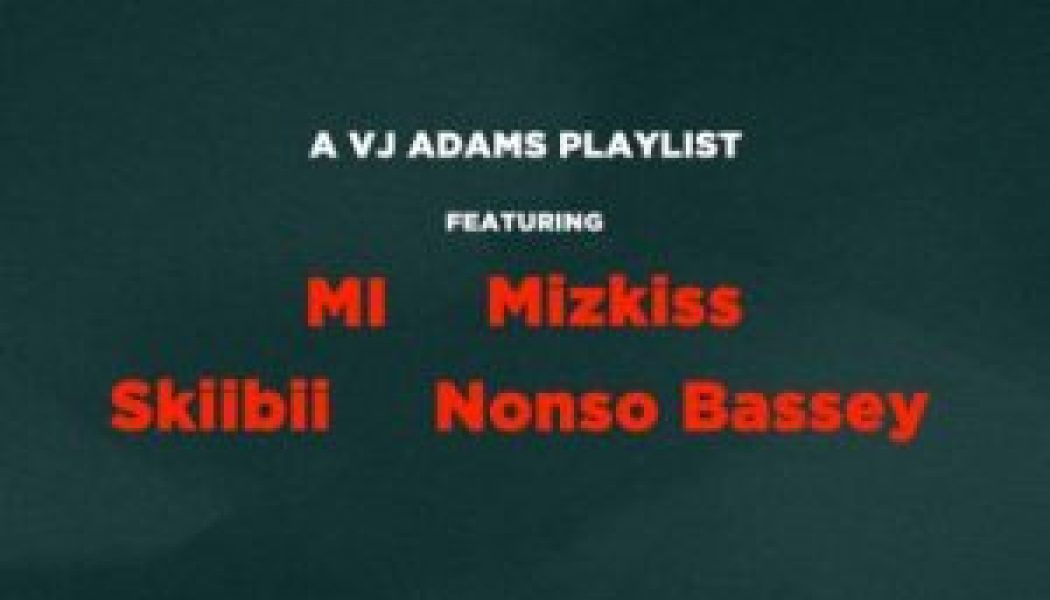 VJ Adams – ‎My Dream ft. M.I Abaga, Nonso Bassey