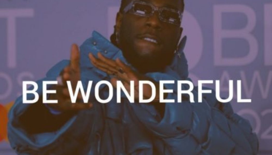 Burna Boy set to release new single ‘Be Wonderful’