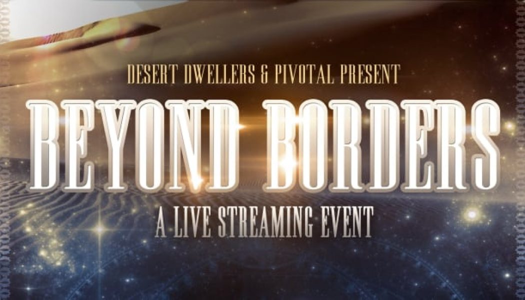 Desert Dwellers to Host Beyond Borders Livestream Fundraiser for NAACP