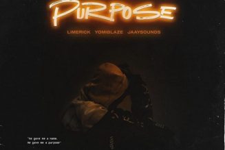 Limerick – Purpose ft. Yomi Blaze, Jaaysounds