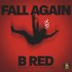 B-Red – Fall Again (Prod. Magic Boi)