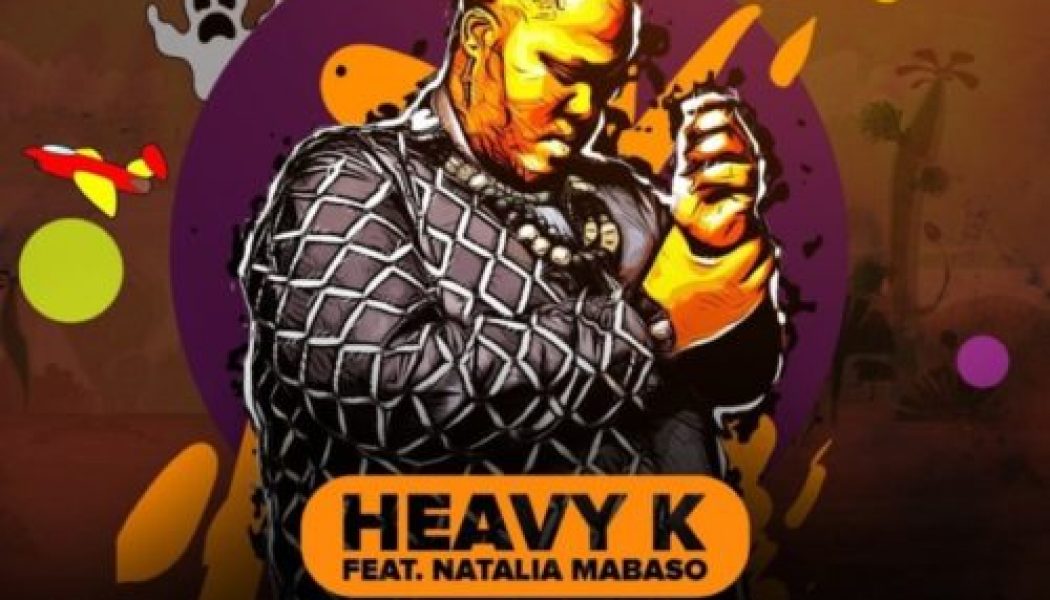 Heavy K – Uyeke ft. Natalia Mabaso