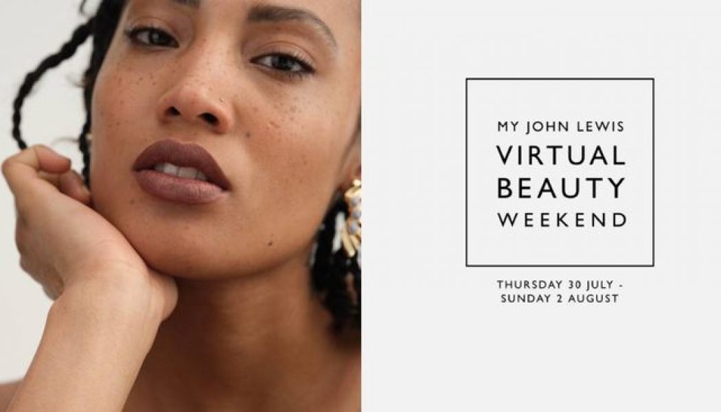 John Lewis & Partners Is Hosting a Virtual Beauty Extravaganza—You’re Invited