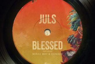 Juls – Blessed ft. Miraa May, Donae’o