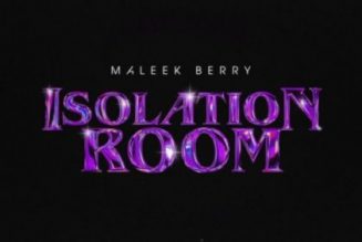 Maleek Berry – Isolation Room