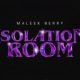 Maleek Berry – Isolation Room