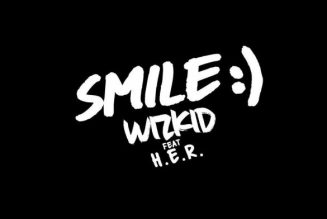 Wizkid – Smile ft. H.E.R.