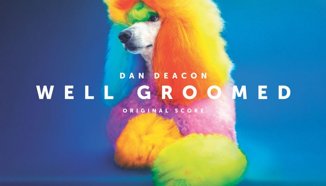 Dan Deacon Releases Original Score for HBO’s Well Groomed: Stream