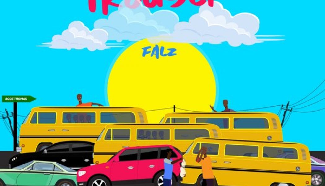 Falz – One Trouser