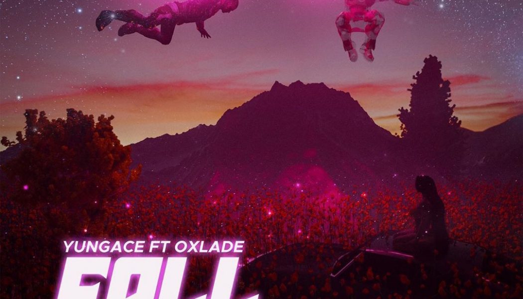 YungAce – Fall ft. Oxlade