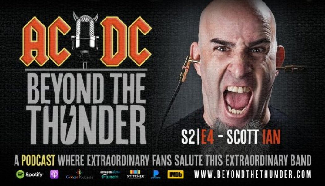 ANTHRAX’s SCOTT IAN: ‘If You Like Any Type Of Rock And Roll, Then AC/DC Is Going To Move You’