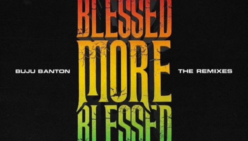 Buju Banton – Blessed (Remix) ft. Patoranking