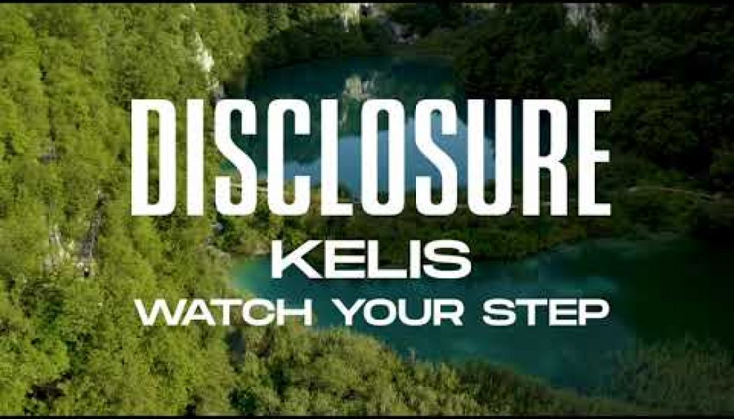 Disclosure and Kelis Discuss Inspiration Behind Collaborative Single “Watch Your Step”