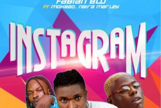 Fabian Blu – Instagram ft. Mohbad & Naira Marley