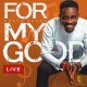 Preye Odede – For My Good