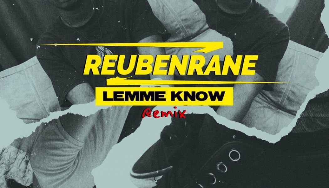 ReubenRane – Lemme Know (LadiPoe Remix)