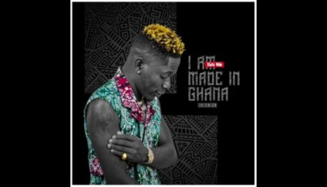 Shatta Wale – I Am Made In Ghana