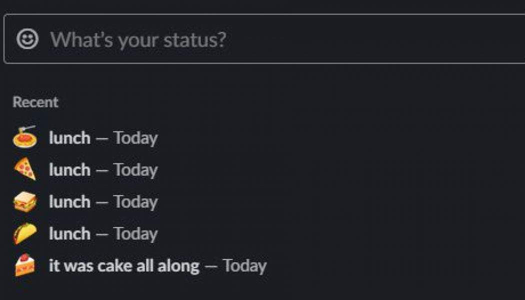 Slack’s new recent status feature is roasting us for our many lunch breaks