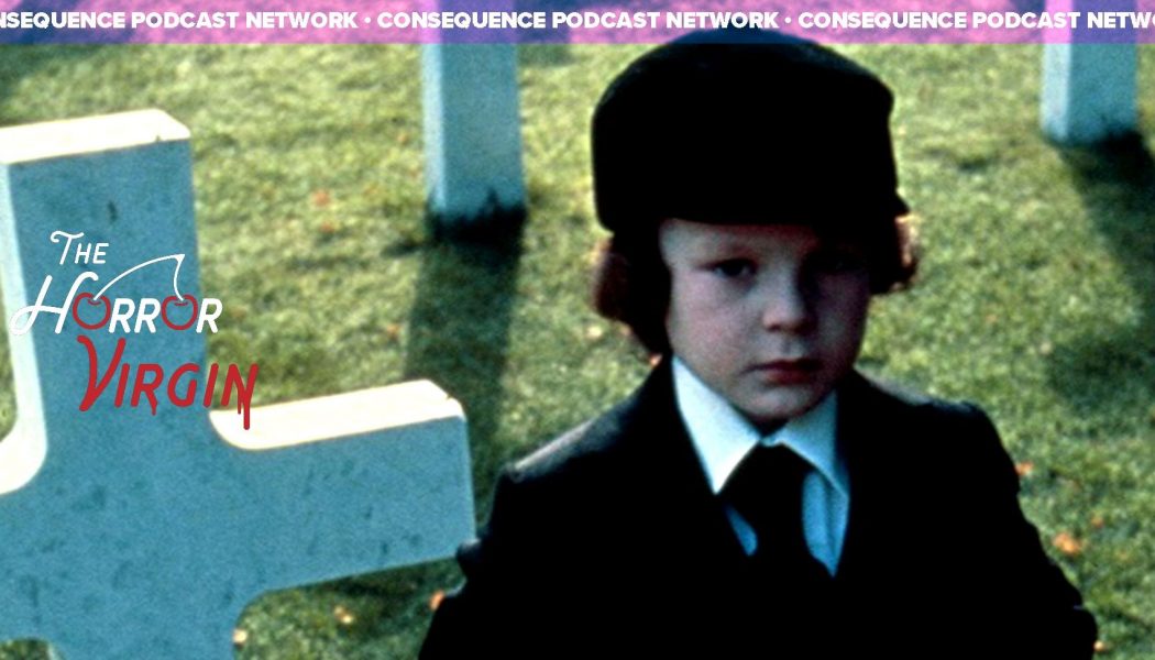 The Horror Virgin Heeds Richard Donner’s The Omen