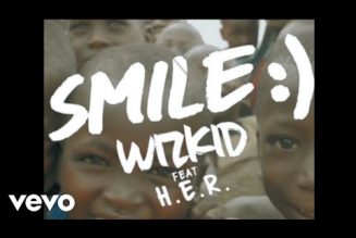 VIDEO: Wizkid – Smile ft. H.E.R