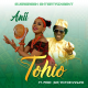 ANII – Tohio ft. Sir Victor Uwaifo