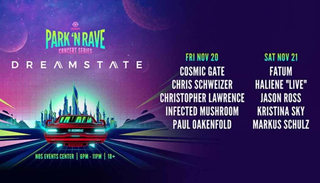 Insomniac Reveals Reimagined Dreamstate SoCal Park ‘N Rave