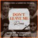 Josh2Funny – Don’t Leave Me (Remix) ft Falz, Vector & Magnito