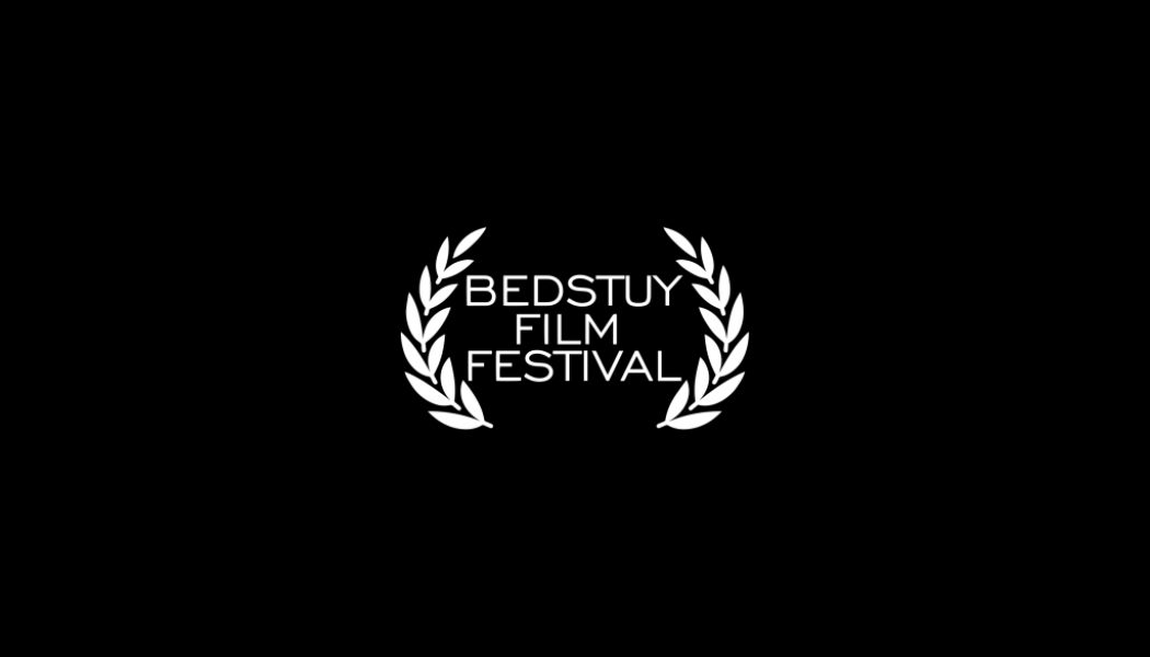 The Bed-Stuy Film Festival To Highlight Indie Filmmakers Virtually