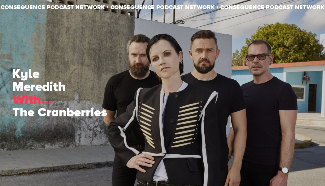 The Cranberries on Soundtracking Your Favorite ’90s Movies