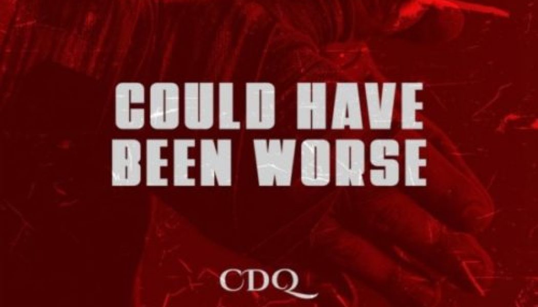 CDQ – Could Have Been Worse