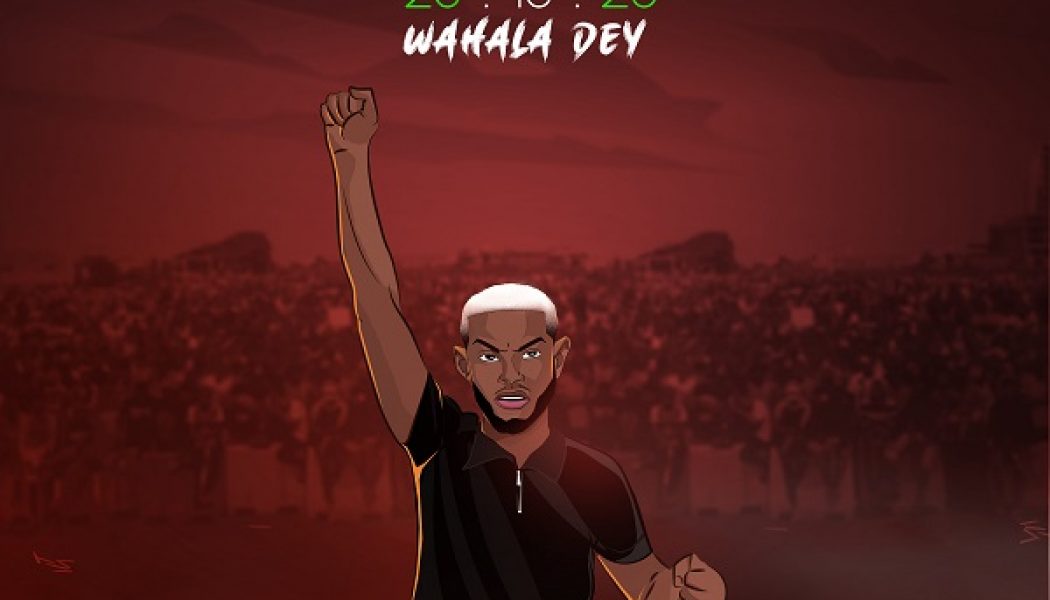 Chike – 20.10.20 (Wahala Dey)