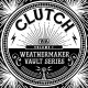 Clutch Detail Weathermaker Vault Series Vol. 1 Collection