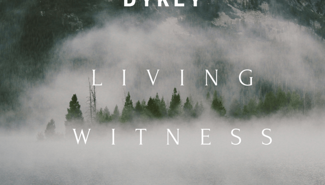 Dykey – Living Witness