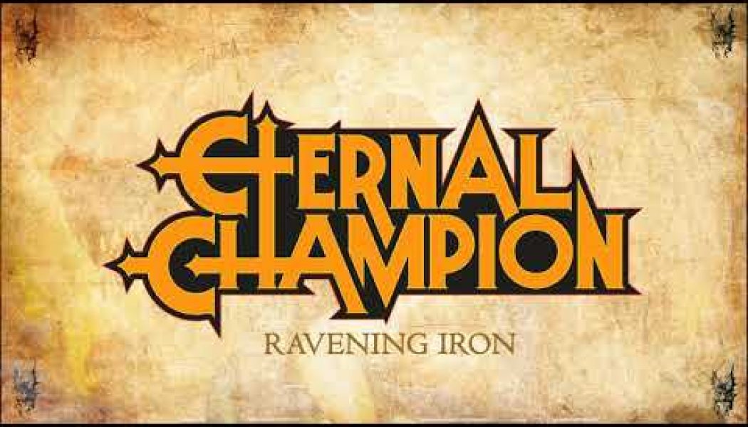 Ravening Iron – ETERNAL CHAMPION